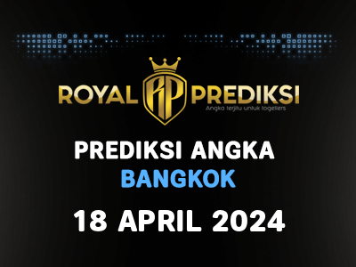 Prediksi BANGKOK 18 April 2024 Hari Kamis