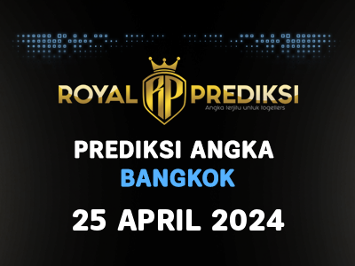 Prediksi BANGKOK 25 April 2024 Hari Kamis