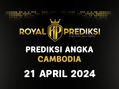 Prediksi CAMBODIA 21 April 2024 Hari Minggu